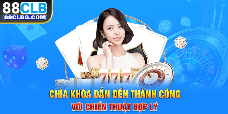 Chìa khóa dẫn đến thành công với chiến thuật hợp lý